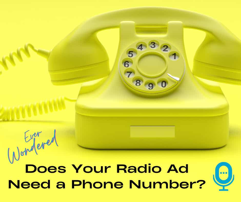 Does Your Radio Ad Need a Phone Number?